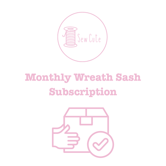 Wreath Sash - Monthly Subscription