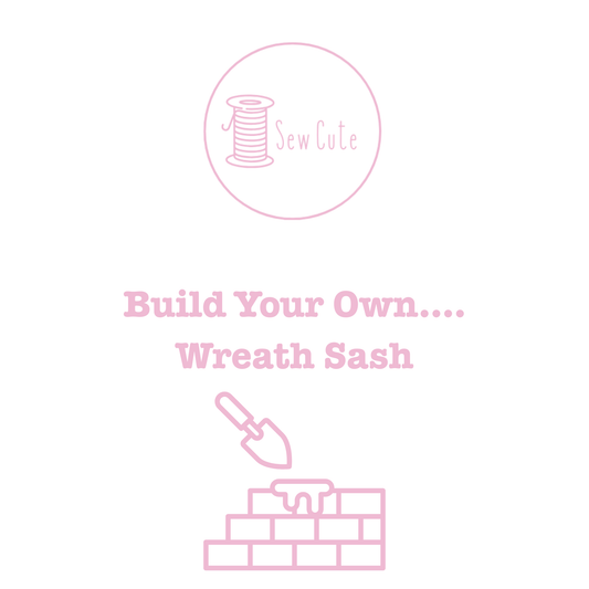 Build Your Own Wreath Sash